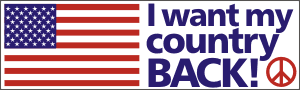 I want my country BACK! (with US flag and peace symbol)