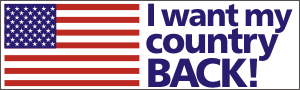 I want my country BACK! (with US flag but without peace sign)